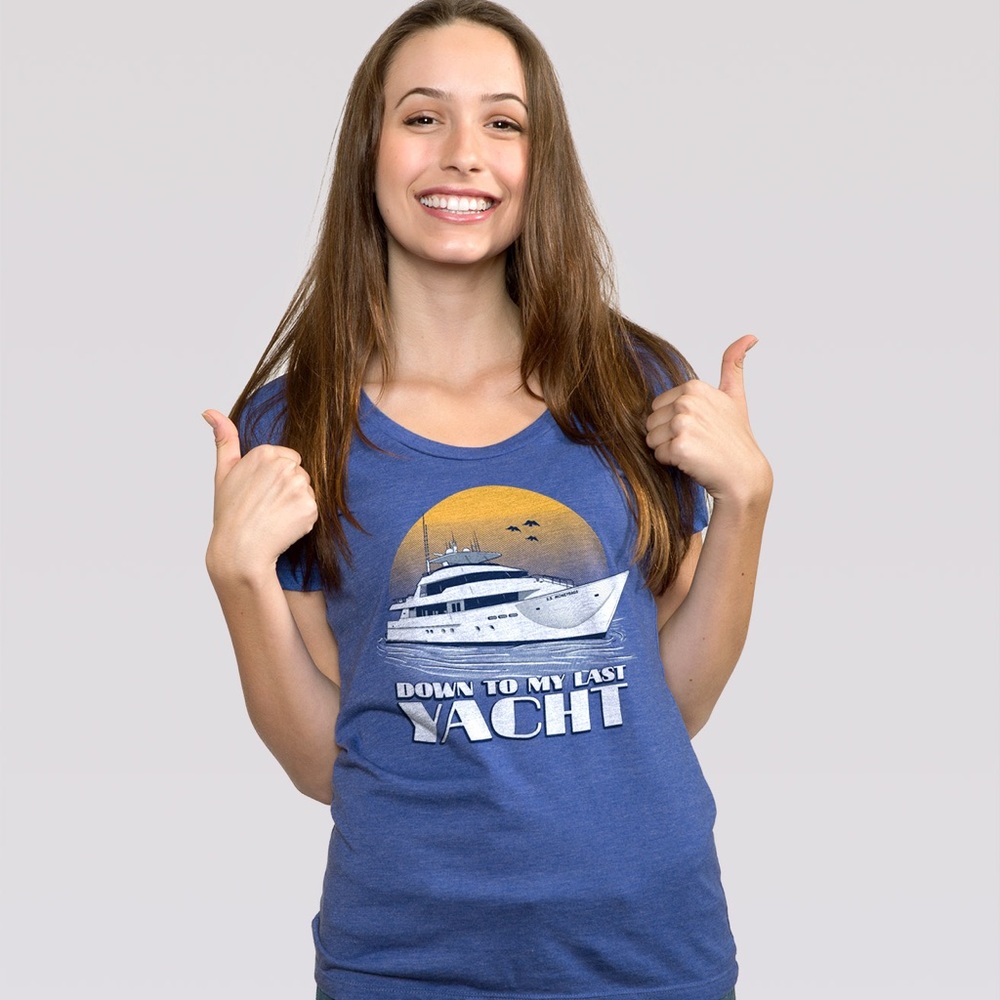 Down To My Last Yacht “Ladies” Tee 🛥